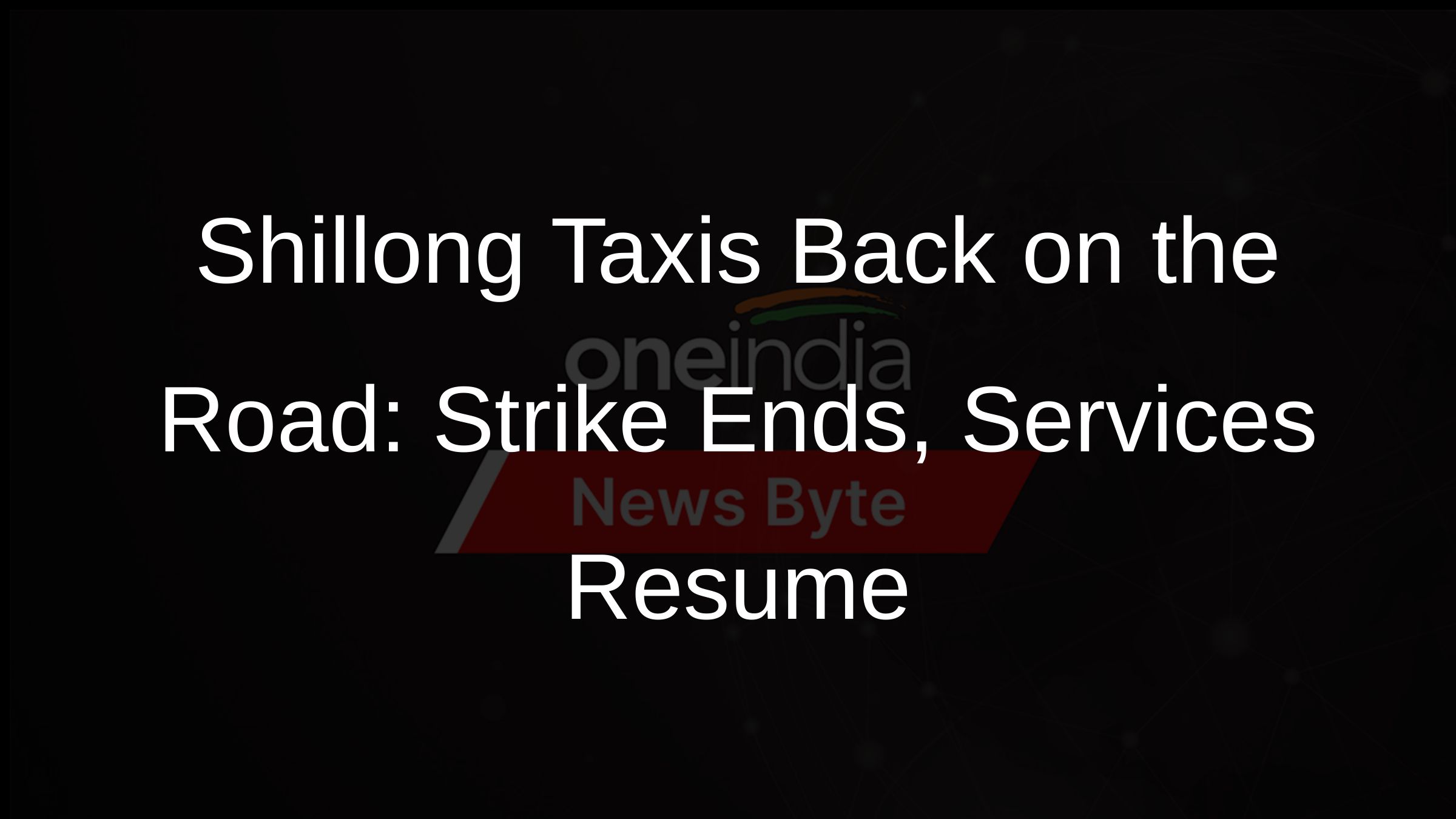 Shillong Taxis Back on the Road: Strike Ends, Services Resume