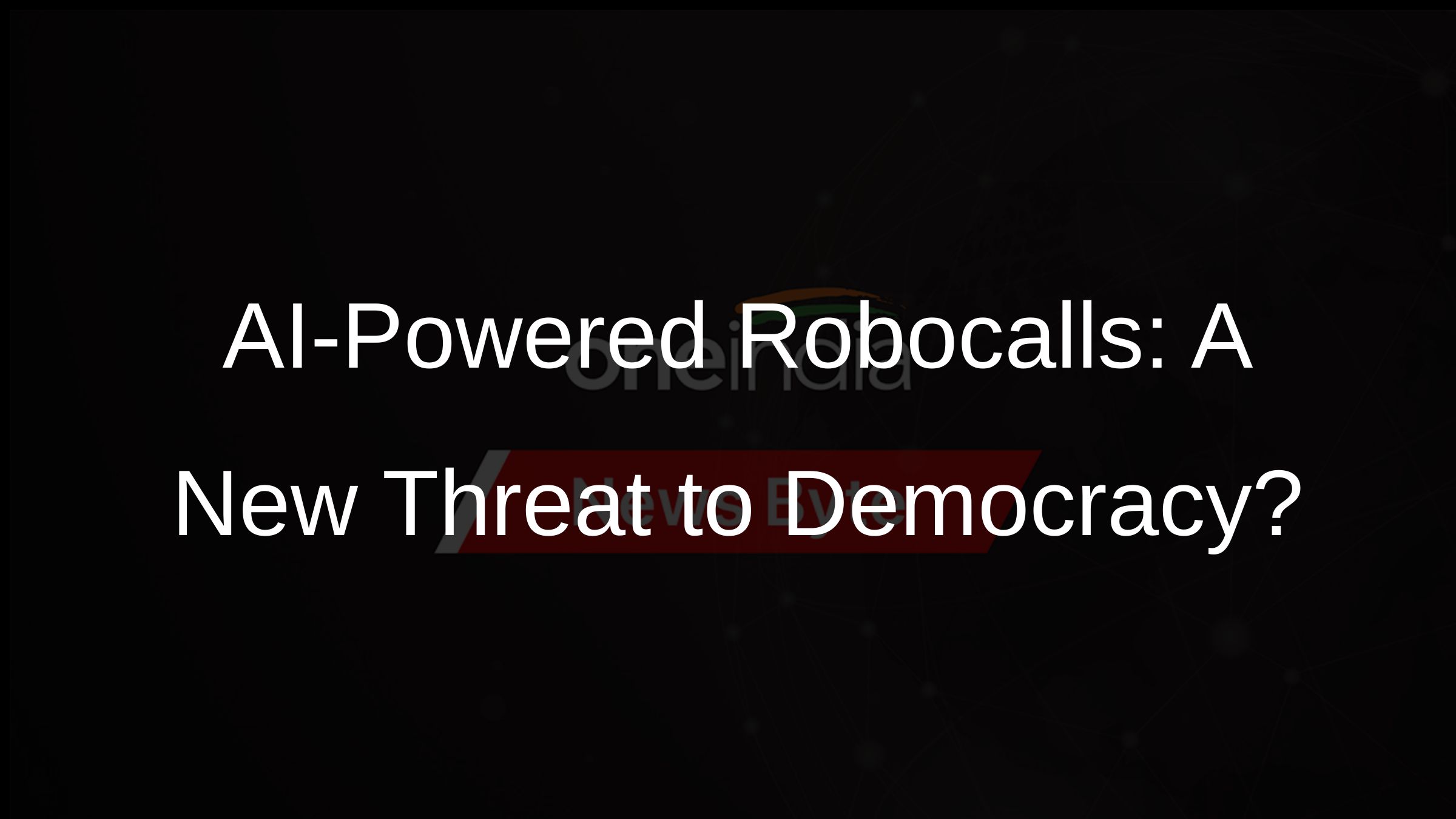 AI-Powered Robocalls: A New Threat to Democracy?