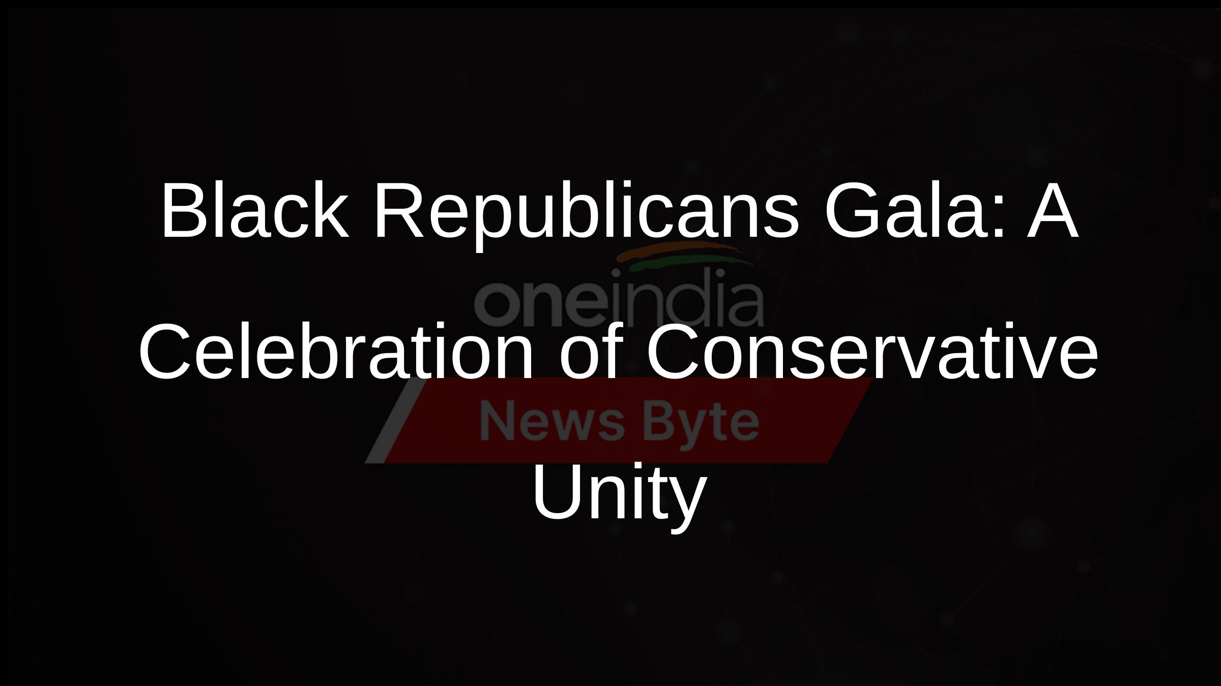Black Republicans Gala: A Celebration of Conservative Unity