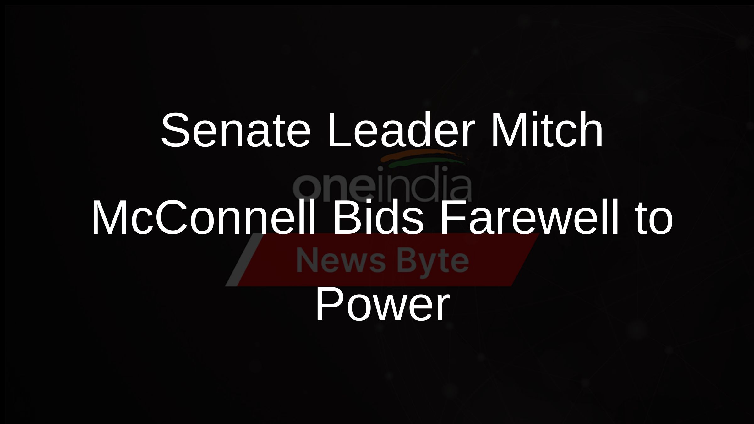 Senate Leader Mitch McConnell Bids Farewell to Power
