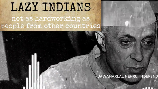 Did Nehru call Indians lazy?