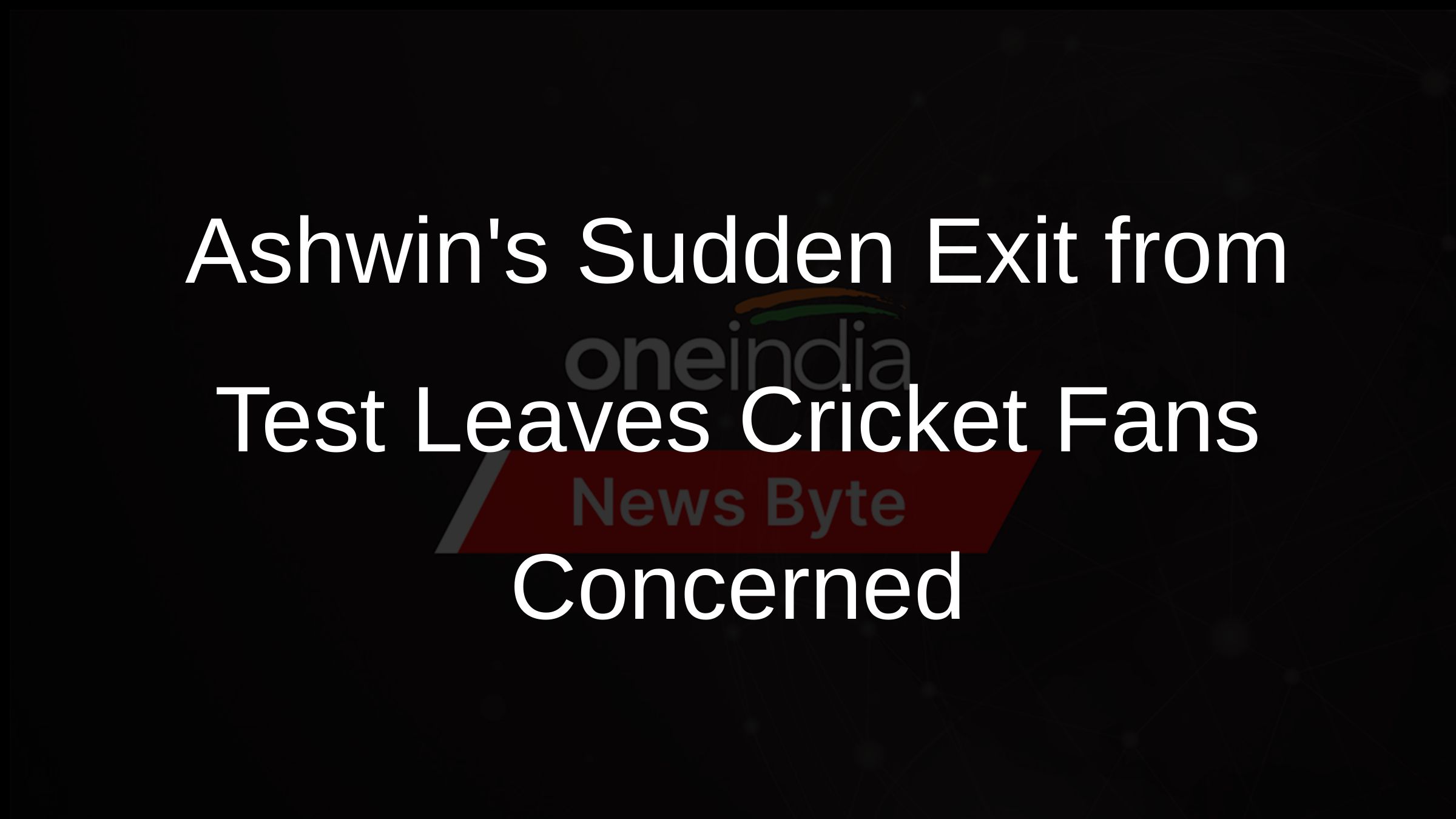 Ashwins Sudden Exit from Test Leaves Cricket Fans Concerned