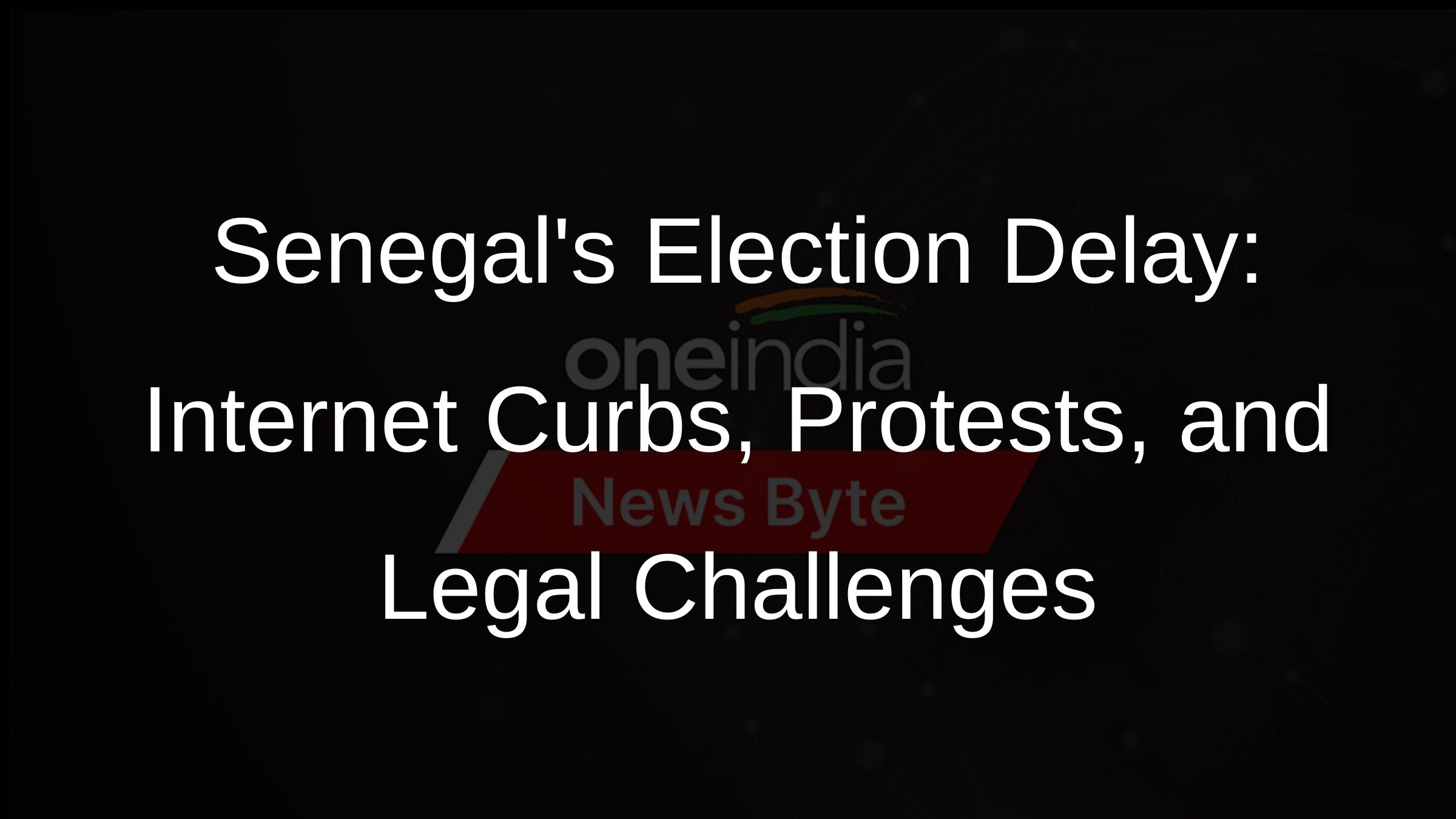 Senegals Election Delay: Internet Curbs, Protests, and Legal Challenges