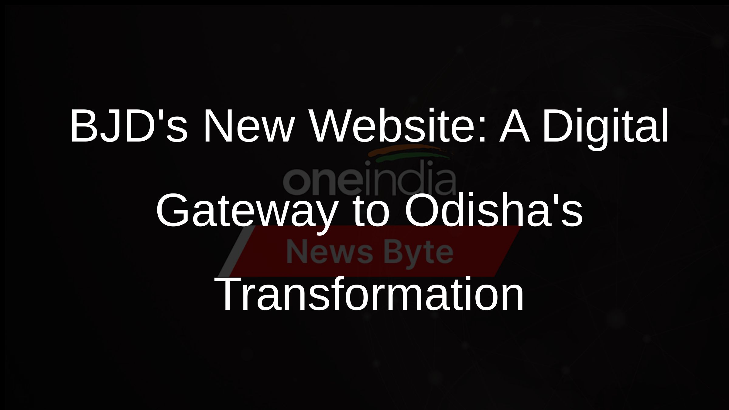 BJDs New Website: A Digital Gateway to Odishas Transformation