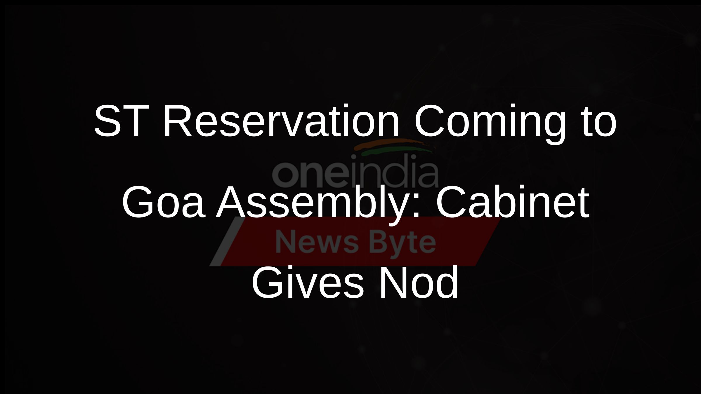 ST Reservation Coming to Goa Assembly: Cabinet Gives Nod