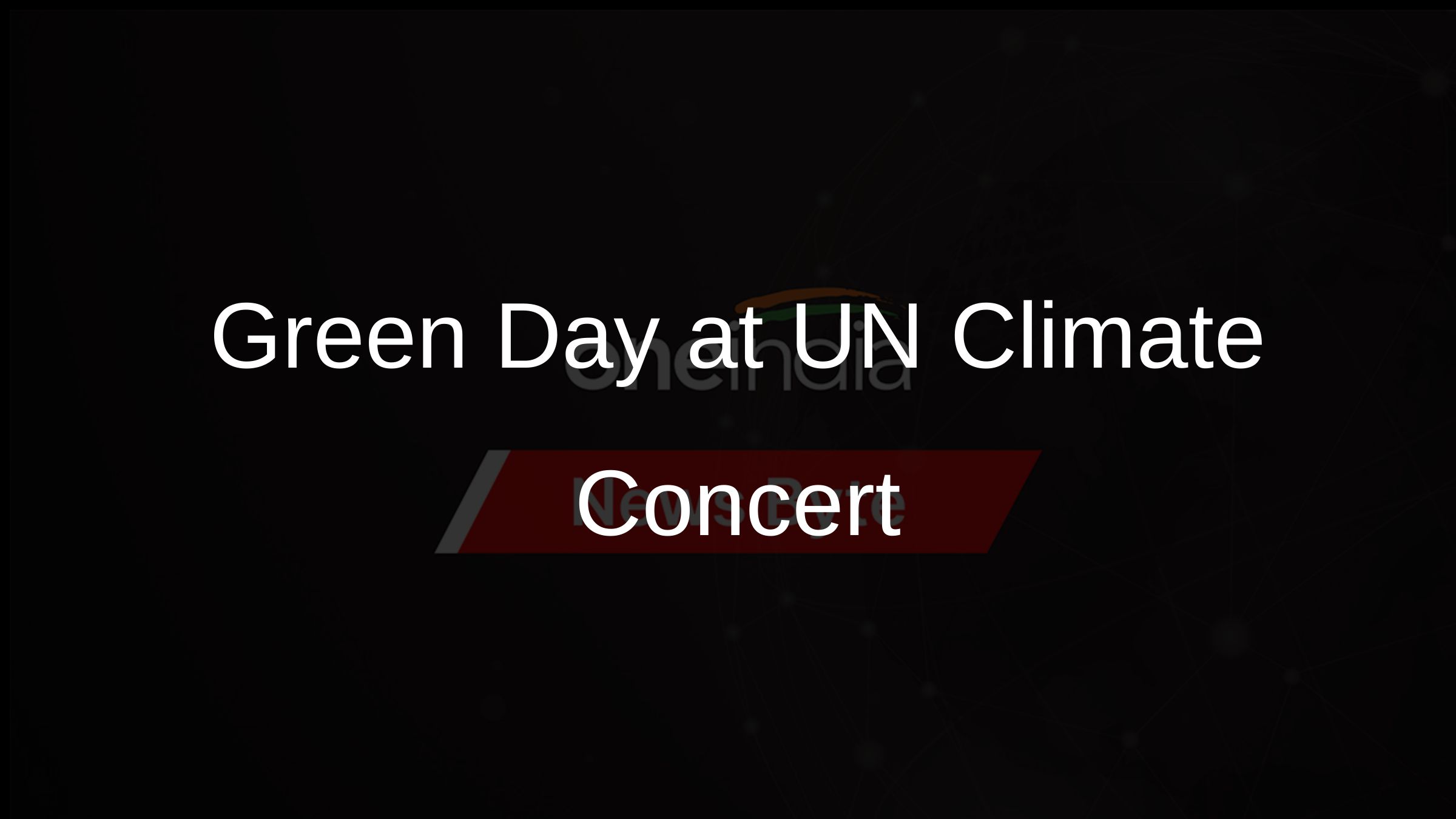 Green Day at UN Climate Concert