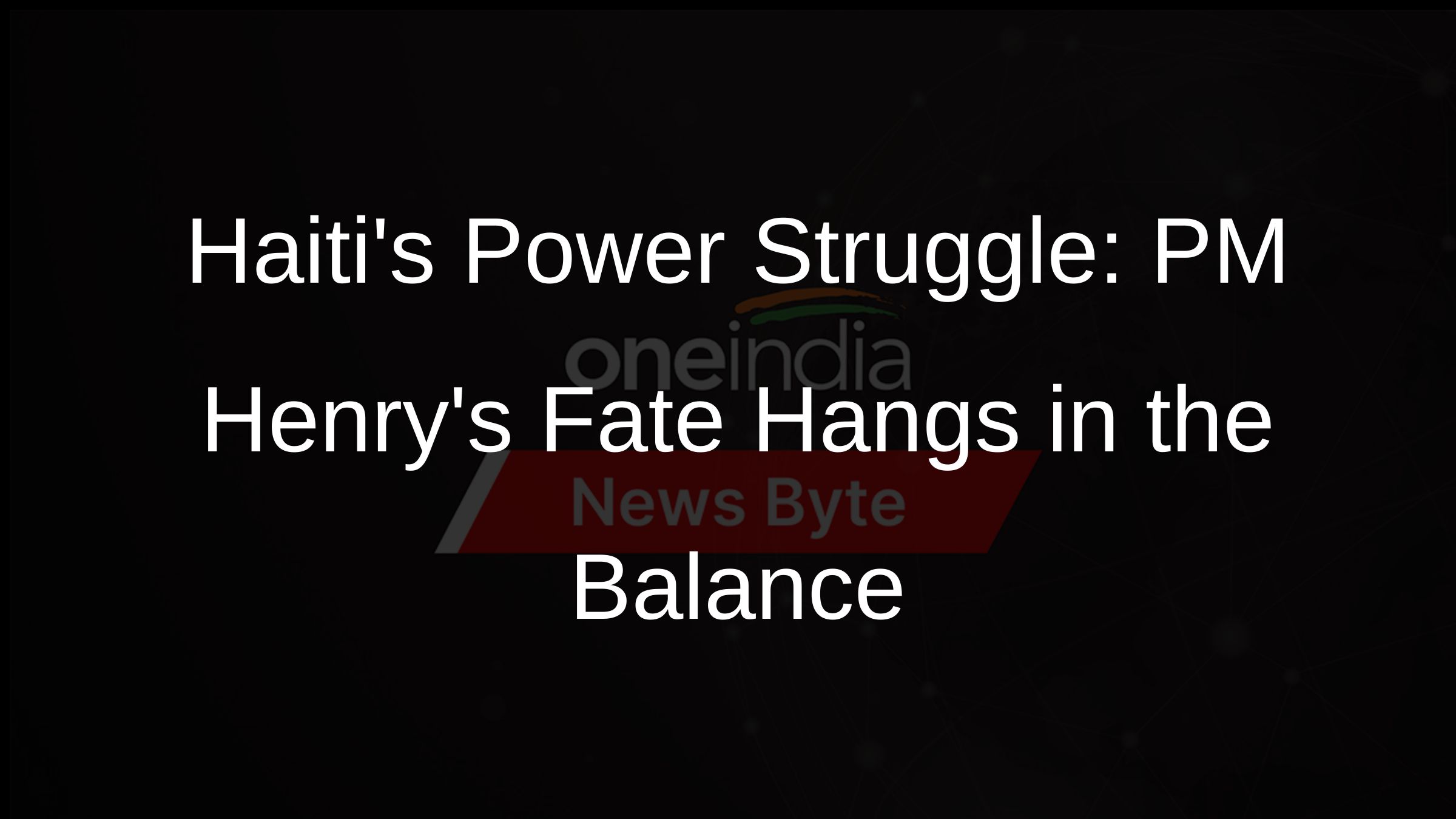 Haitis Power Struggle: PM Henrys Fate Hangs in the Balance