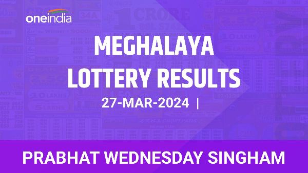 Results of the Meghalaya State Lottery Prabhat Wednesday Singham