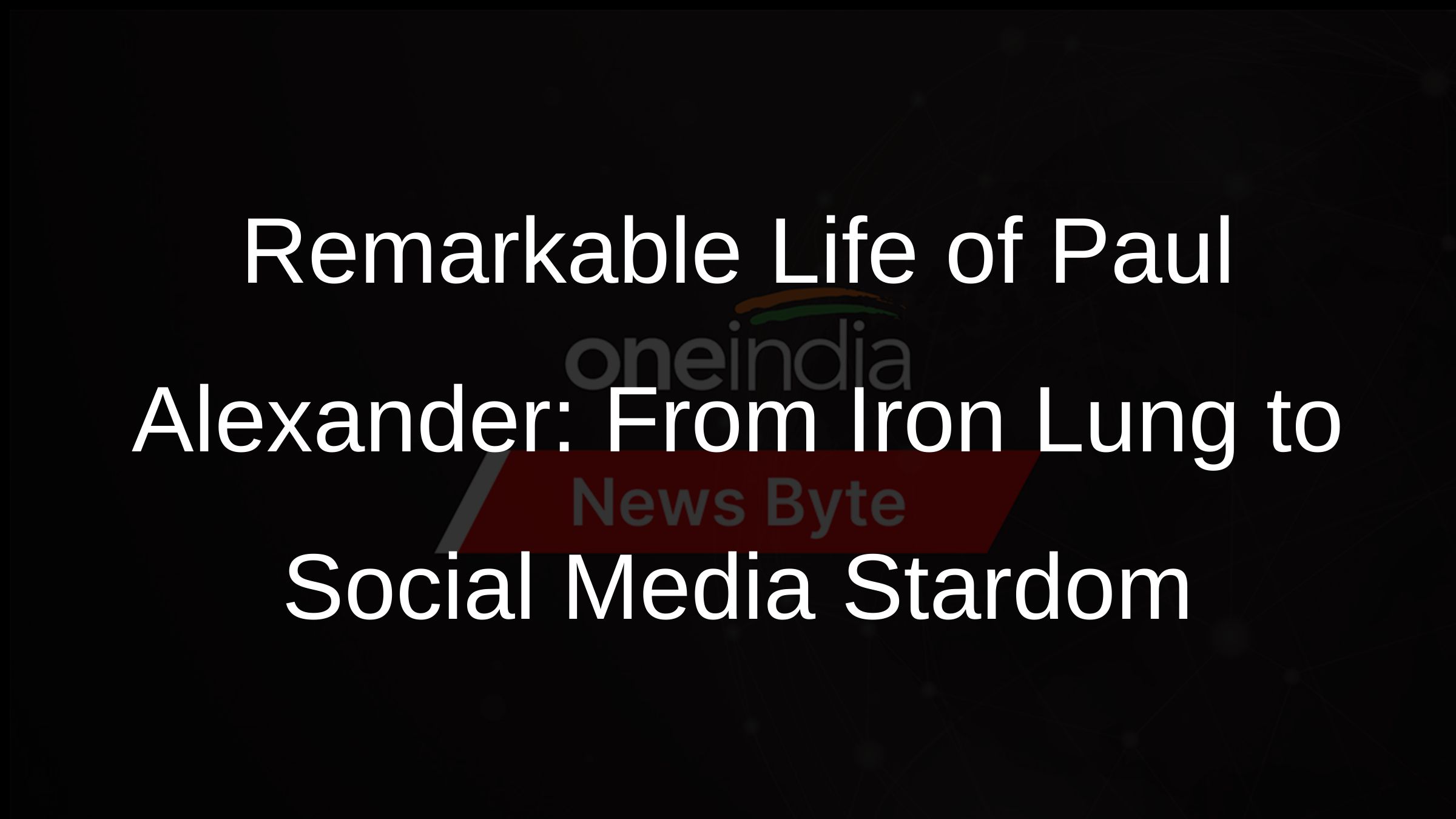 Remarkable Life of Paul Alexander: From Iron Lung to Social Media Stardom