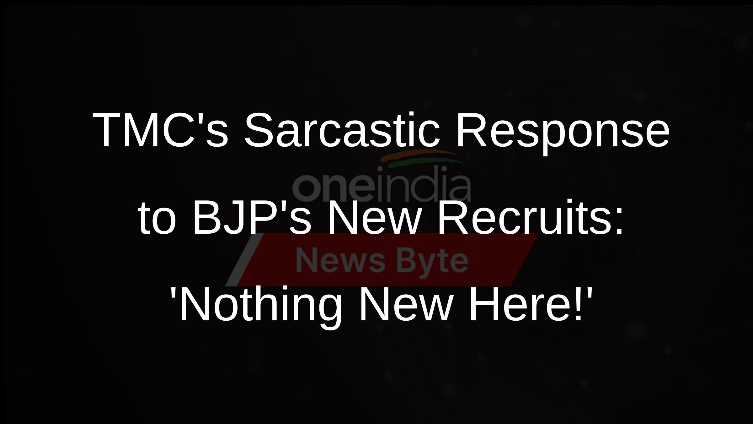 TMCs Sarcastic Response to BJPs New Recruits: Nothing New Here!