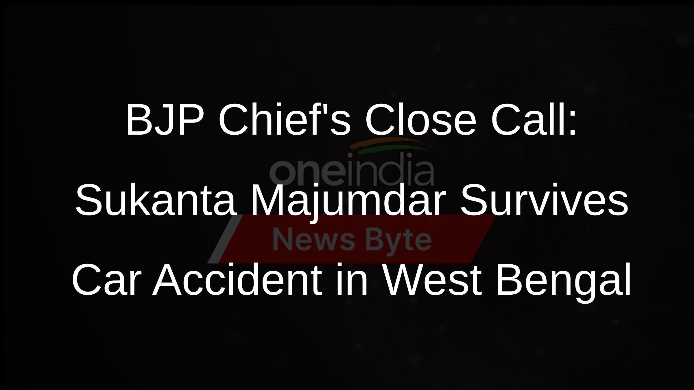 BJP Chiefs Close Call: Sukanta Majumdar Survives Car Accident in West Bengal
