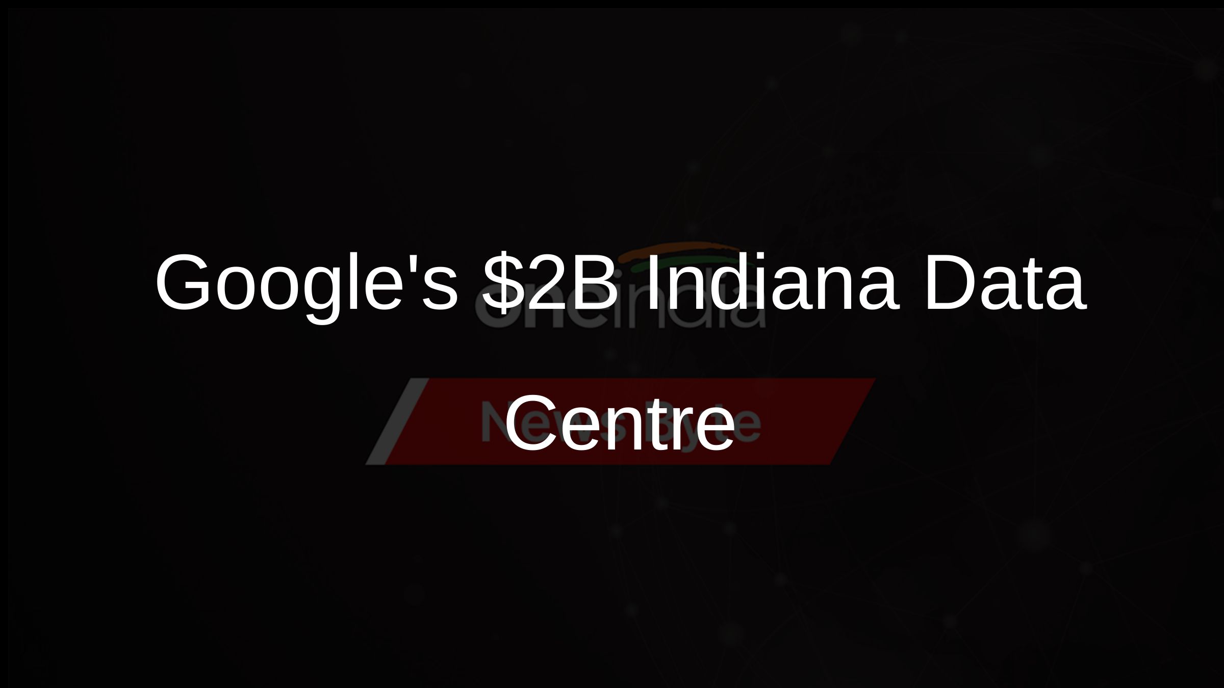 Googles $2B Indiana Data Centre