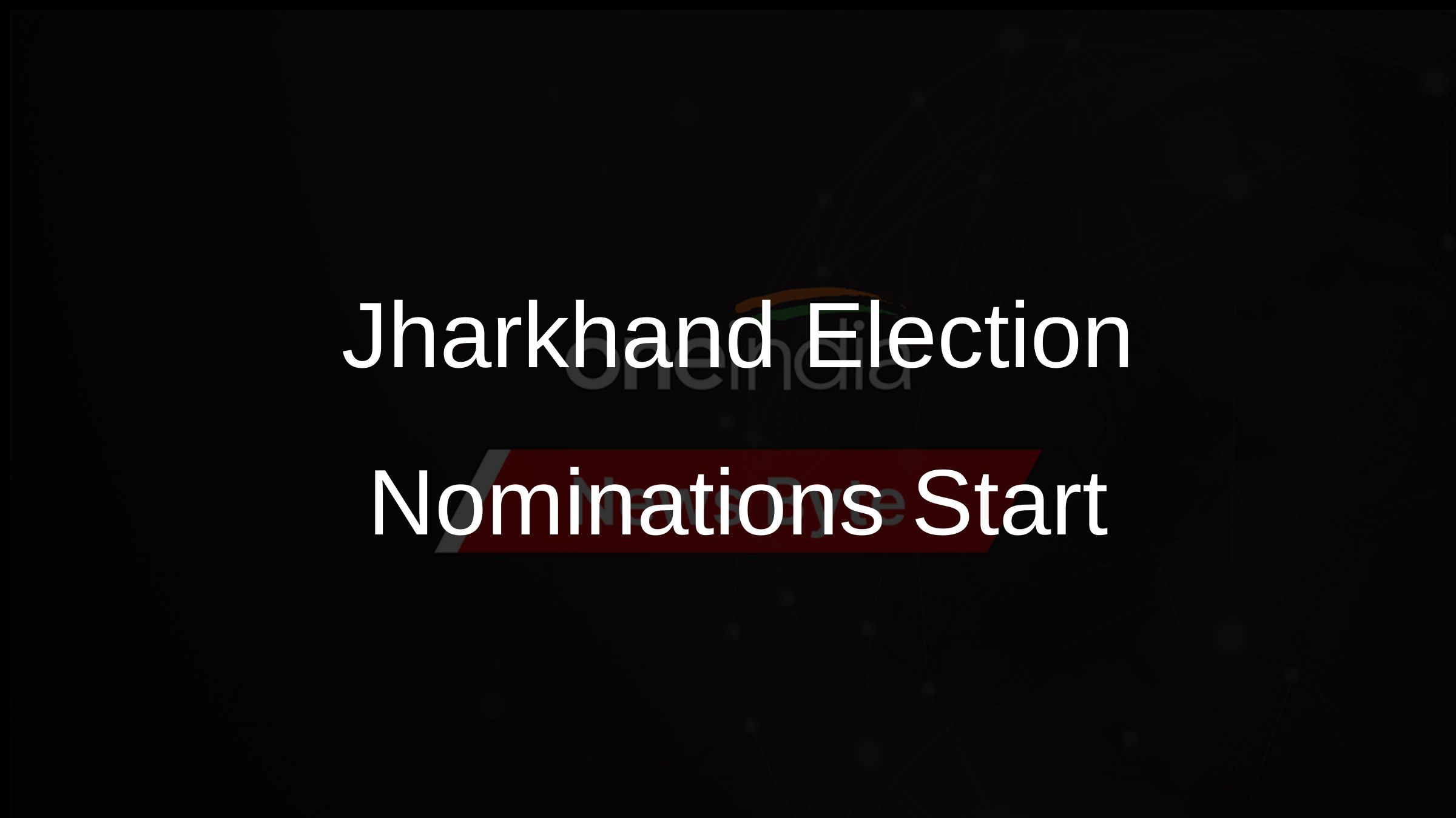 Jharkhand Election Nominations Start
