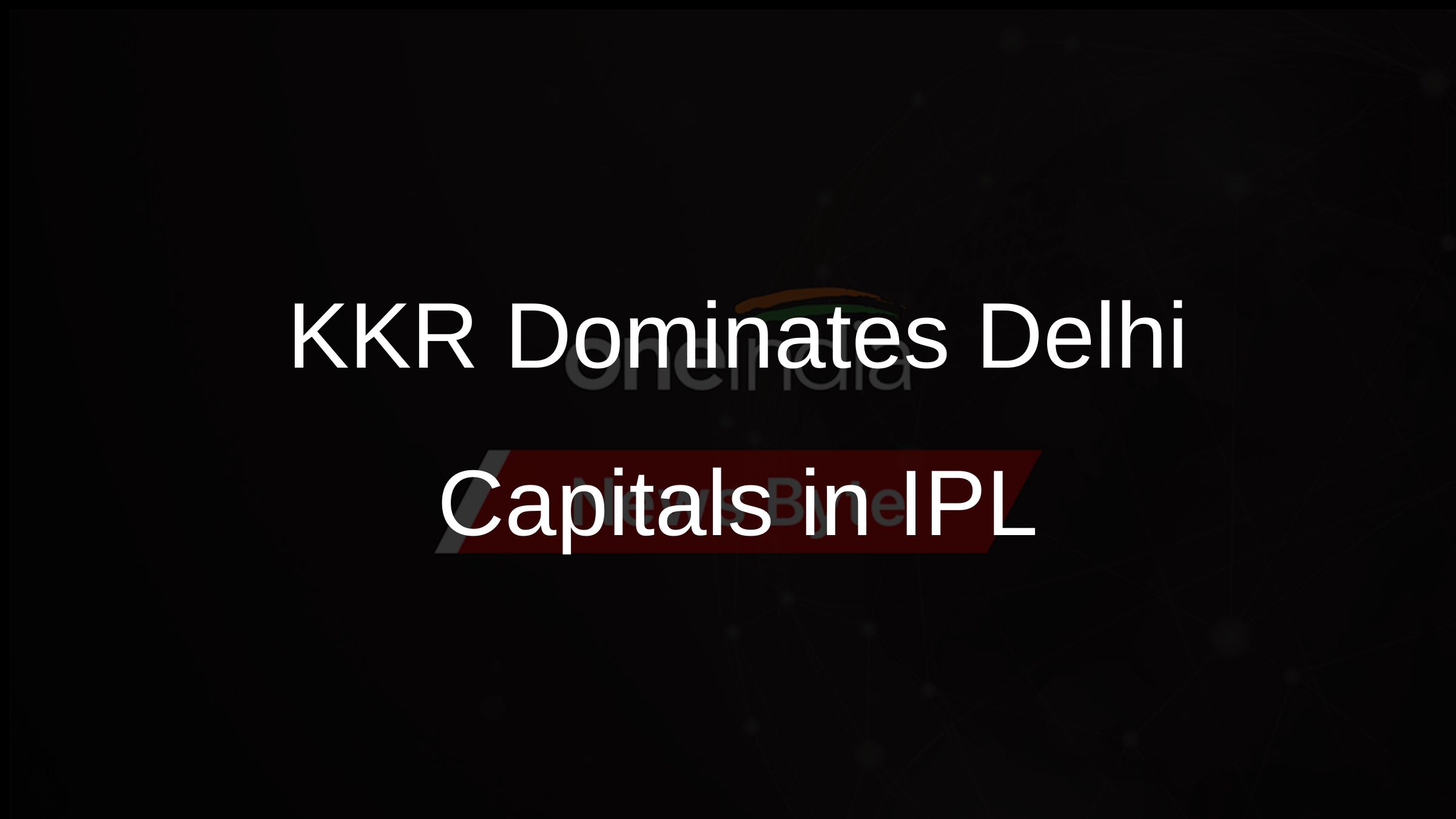 KKR Dominates Delhi Capitals in IPL