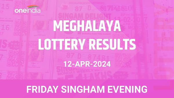 Results of the Meghalaya State Lottery Friday Singham Evening for April 12
