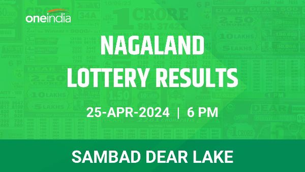 Results of the Nagaland State Lottery Dear Lake for April 25 at 6 PM