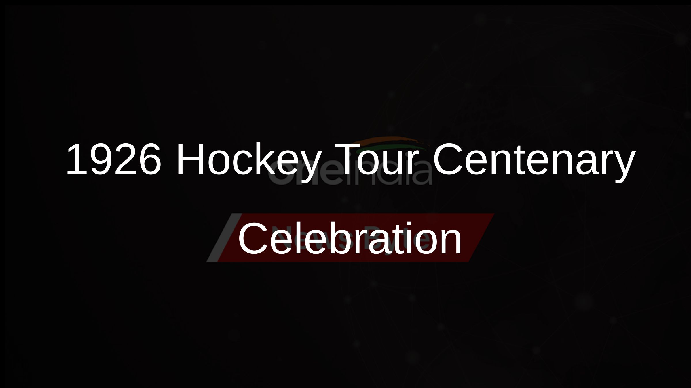 1926 Hockey Tour Centenary Celebration