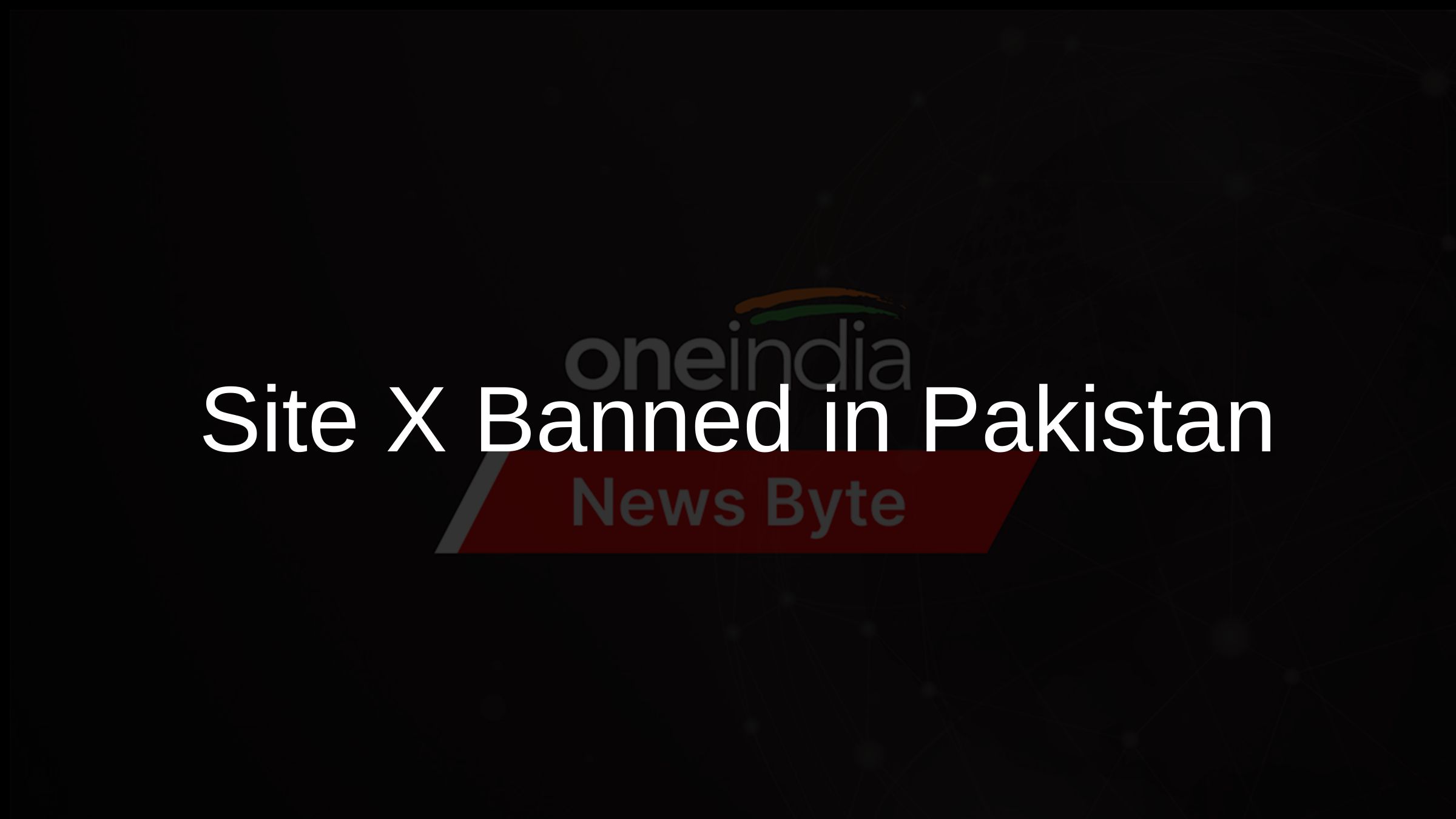 Site X Banned in Pakistan
