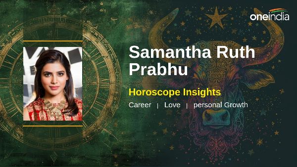 Samantha Ruth Prabhu Unveiling Her Horoscope And Its Impact On Life And Career