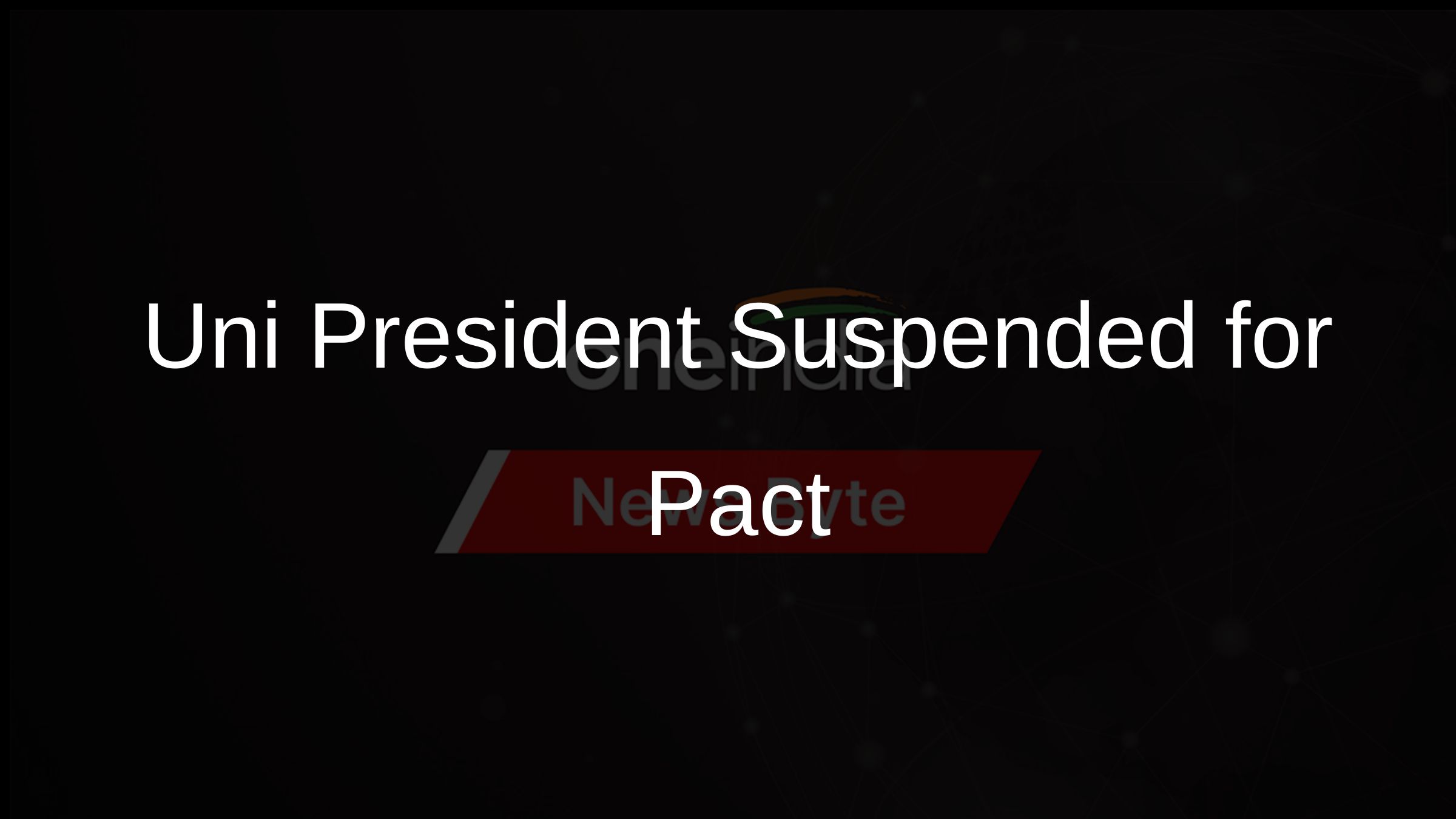 Uni President Suspended for Pact Uni President Suspended for Pact