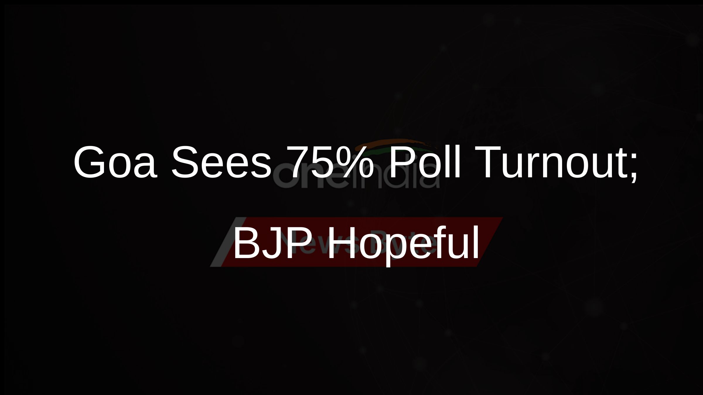 Goa Sees 75% Poll Turnout; BJP Hopeful