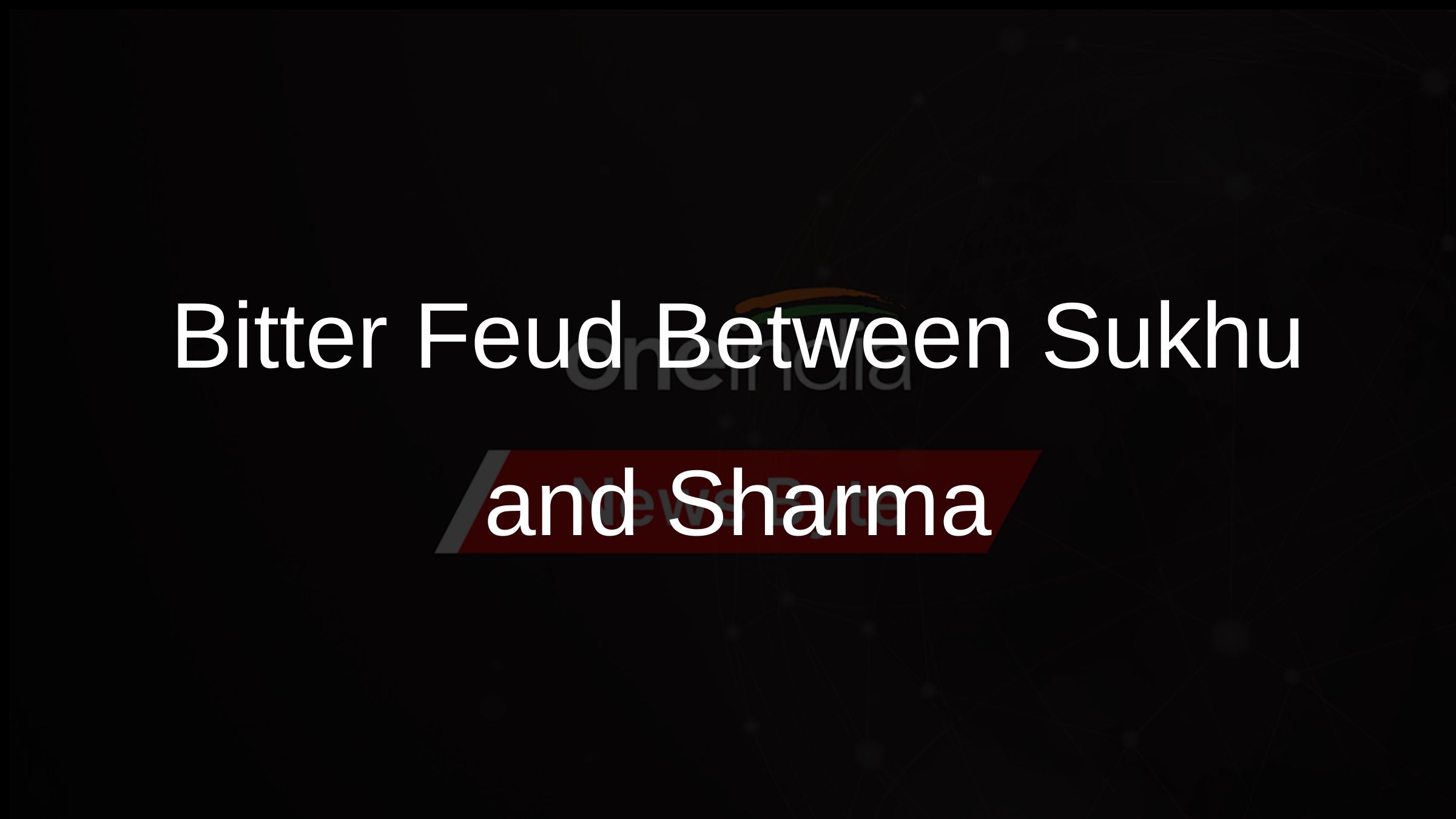 Bitter Feud Between Sukhu and Sharma