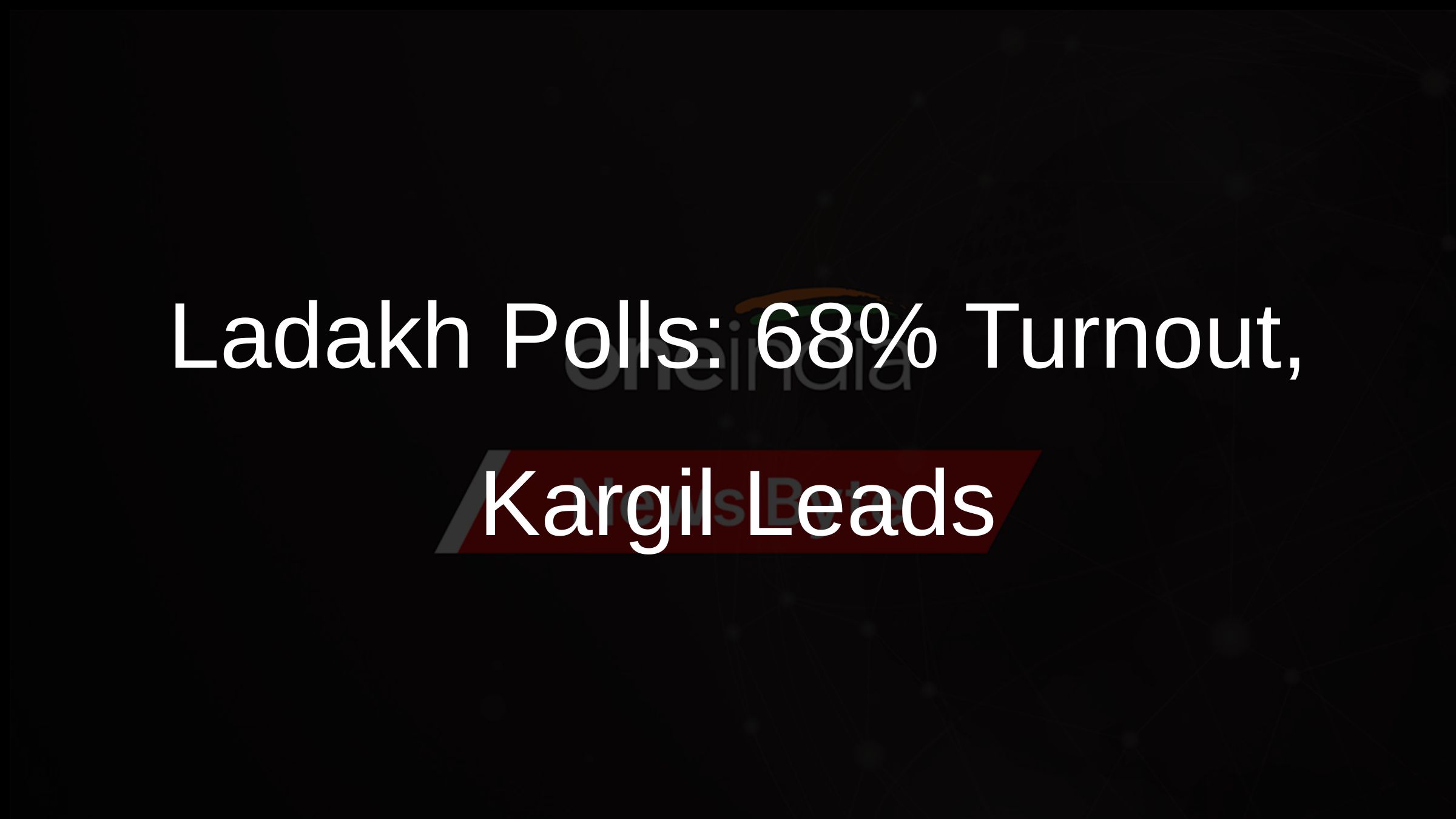 Ladakh Polls: 68% Turnout, Kargil Leads Ladakh Polls: 68% Turnout, Kargil Leads