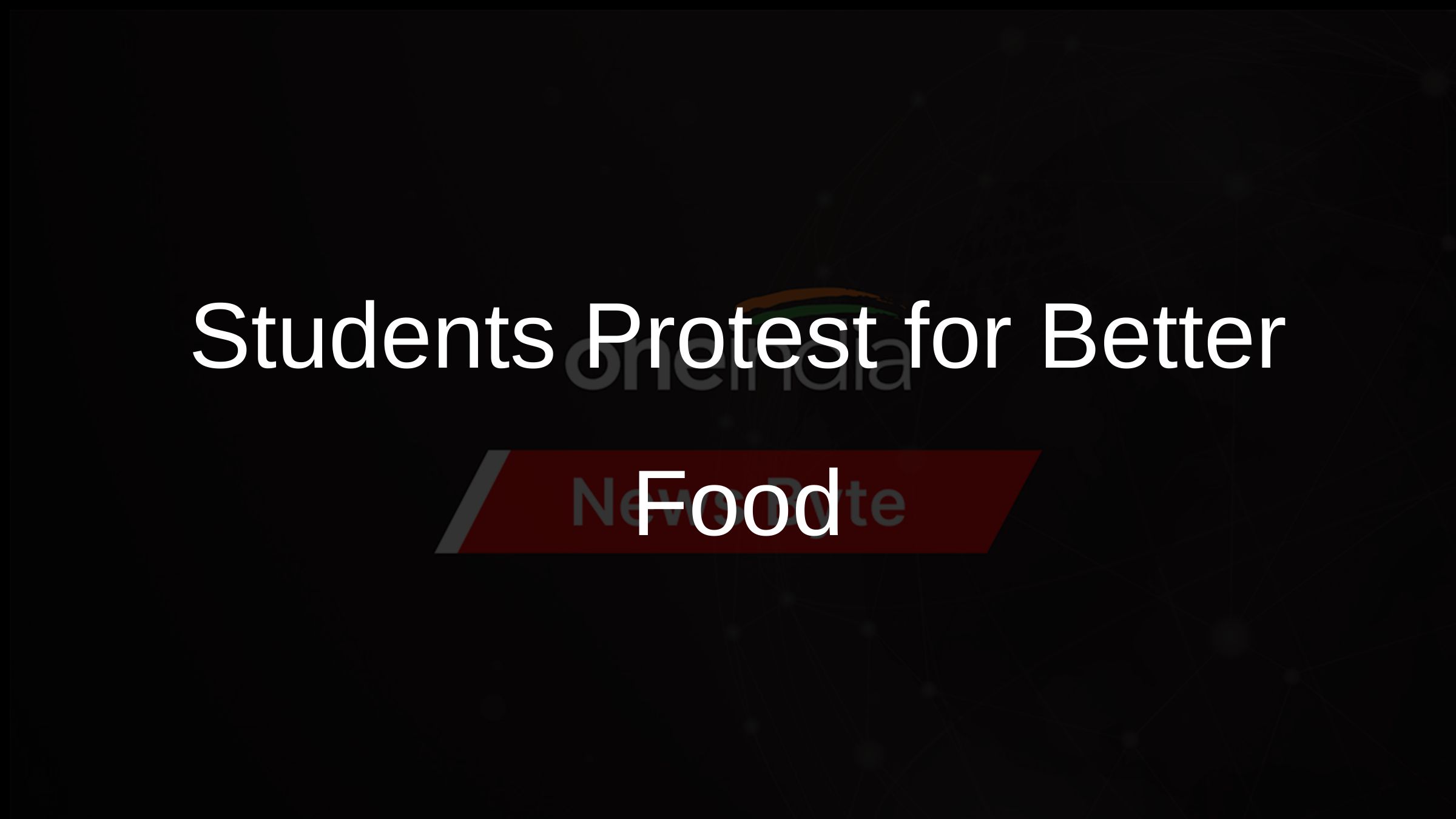 Students Protest for Better Food