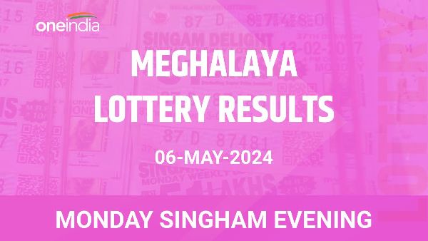Results of the Meghalaya State Lottery Monday Singham Evening for May 06