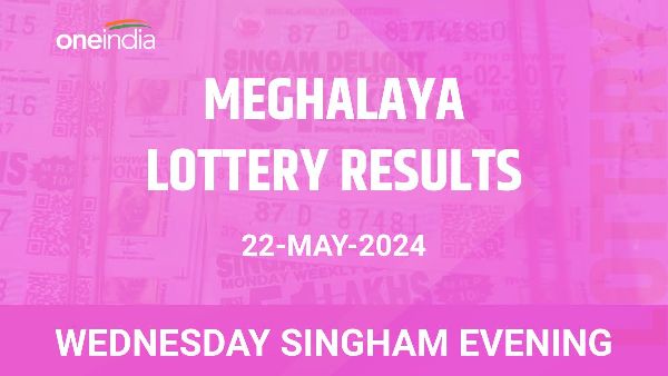 Results of the Meghalaya State Lottery Wednesday Singham Evening for May 22