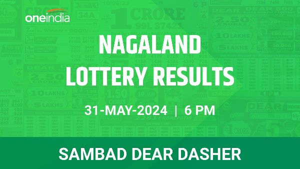 Results of the Nagaland State Lottery Dear Dasher for May 31 at 6 PM
