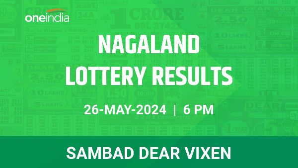 Results of the Nagaland State Lottery Dear Vixen for May 26 at 6 PM