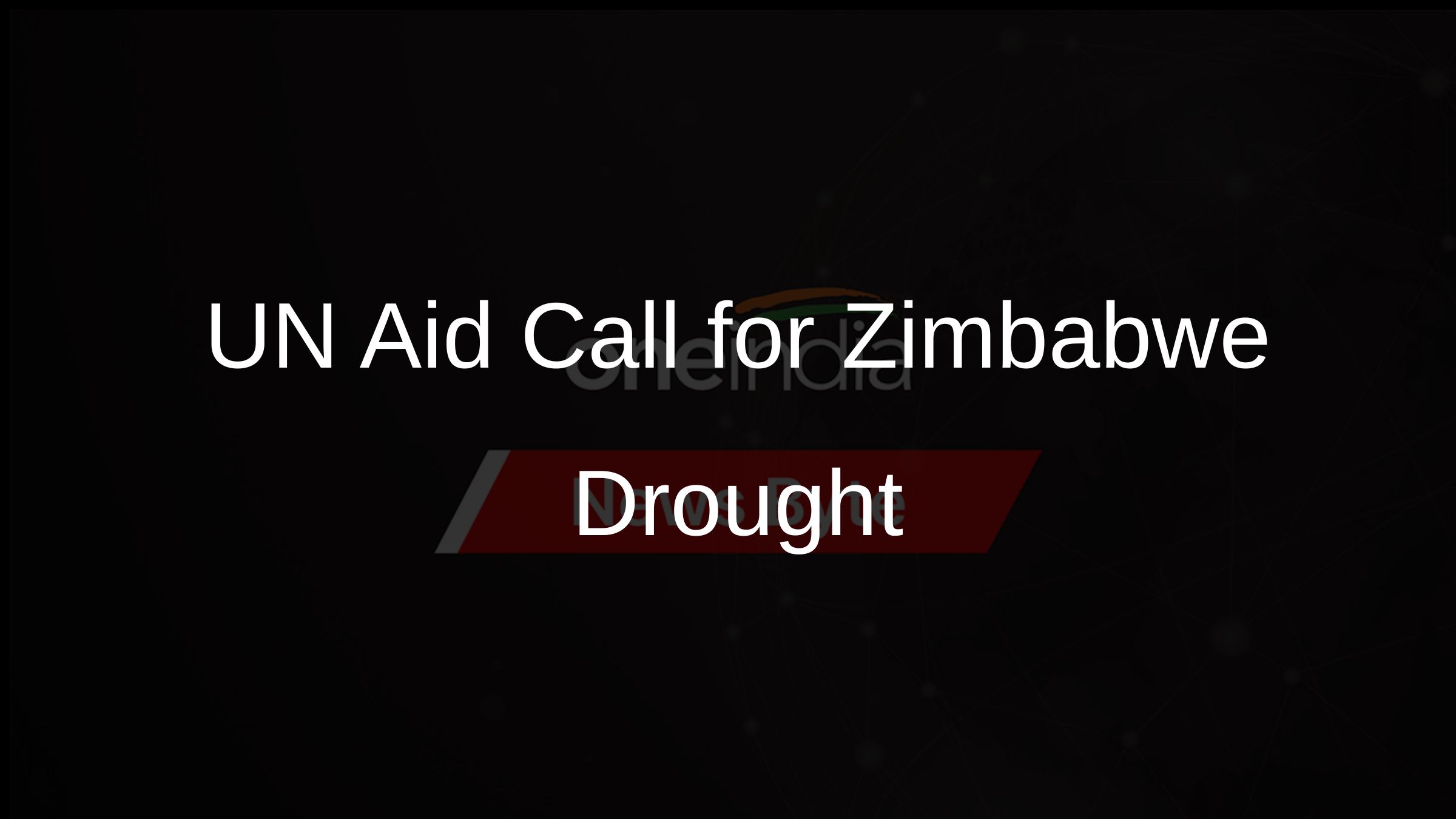 UN Aid Call for Zimbabwe Drought