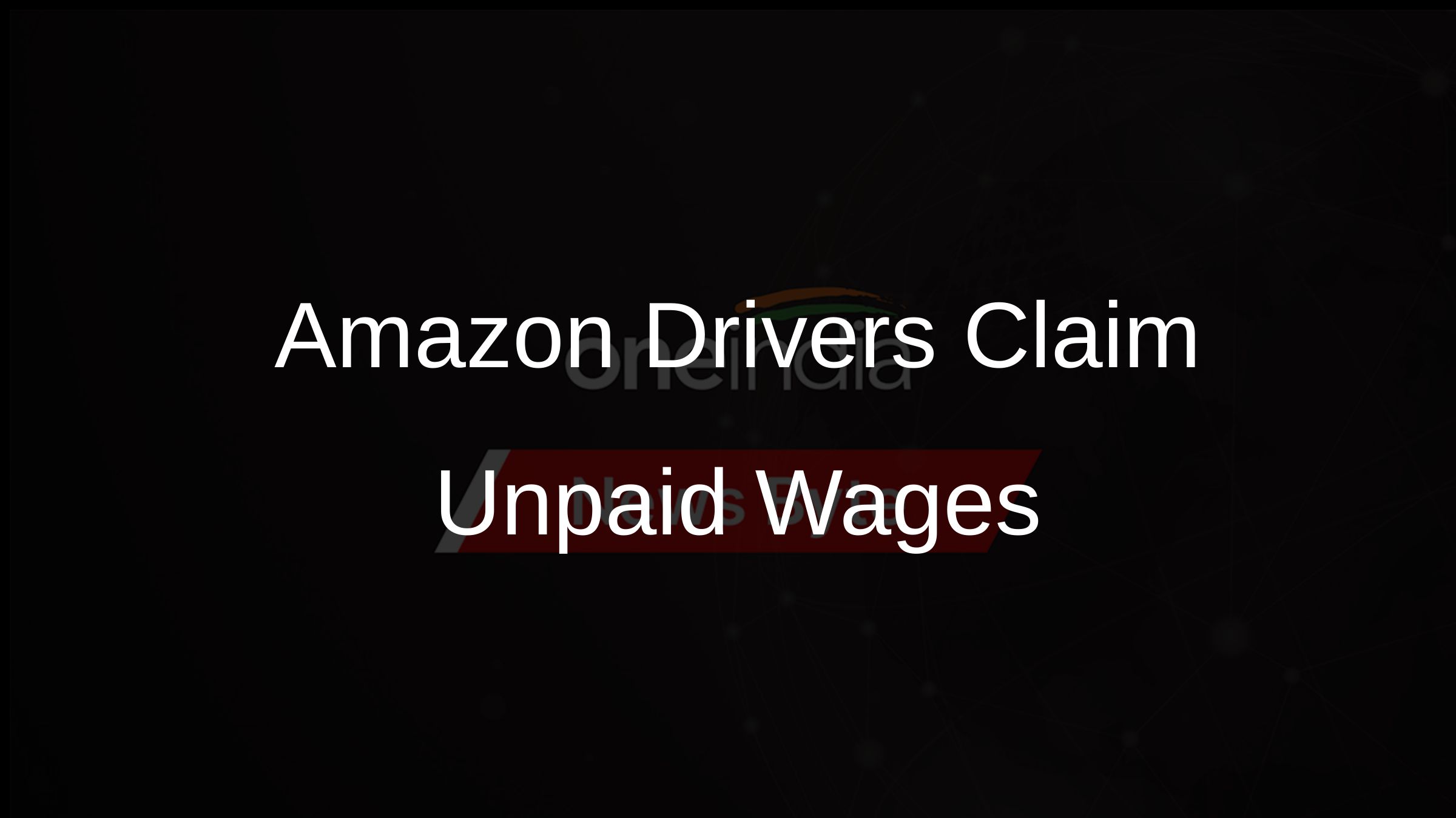 Amazon Flex Drivers Seek Unpaid Wages Through Arbitration Claims