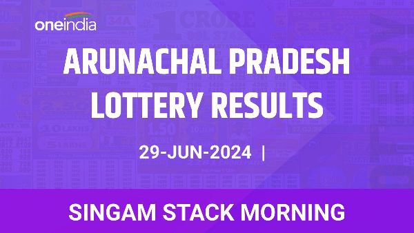 Results of the Arunachal Pradesh State Lottery Singam Stack Morning for June 29