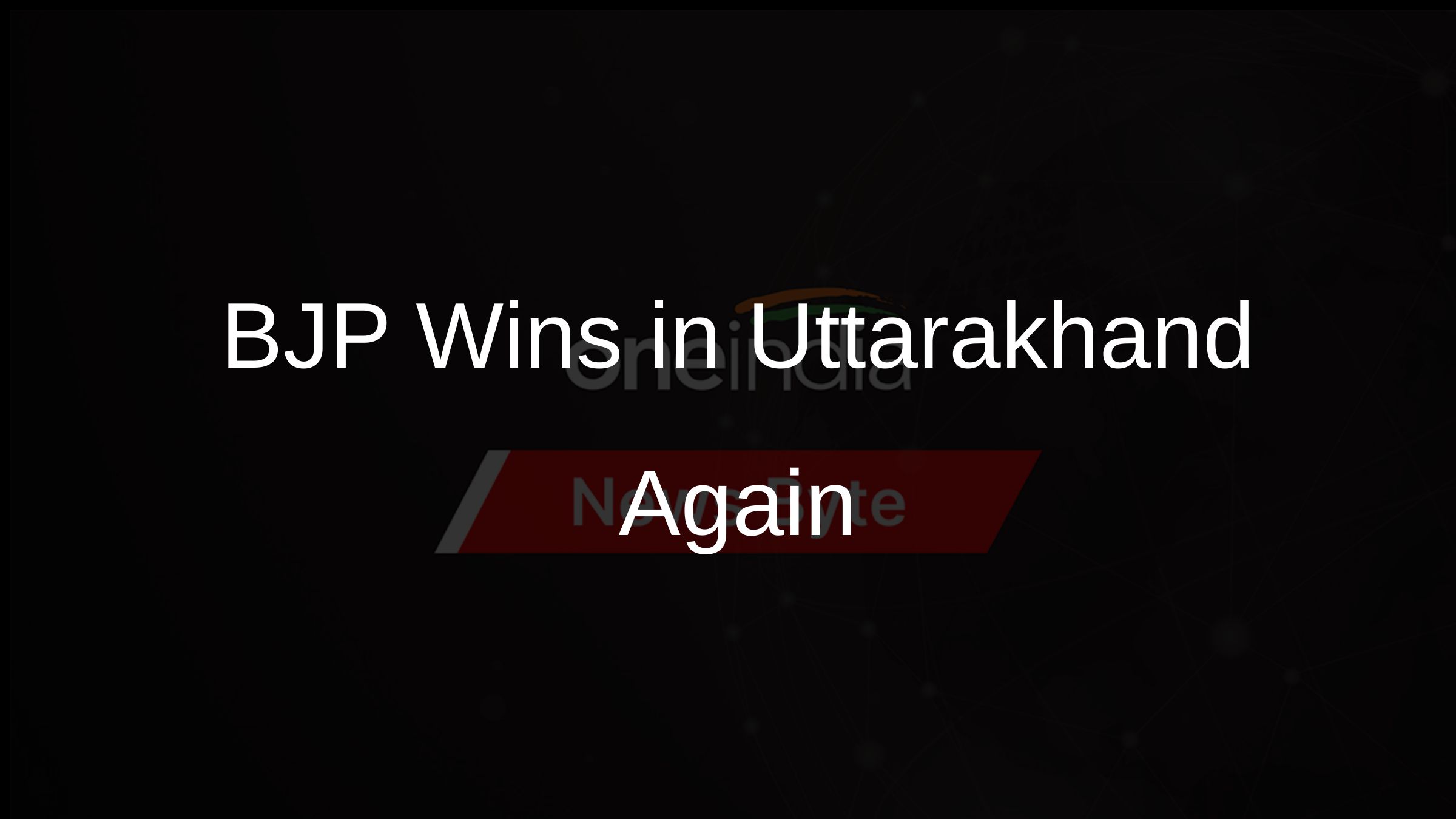 BJP Wins in Uttarakhand Again