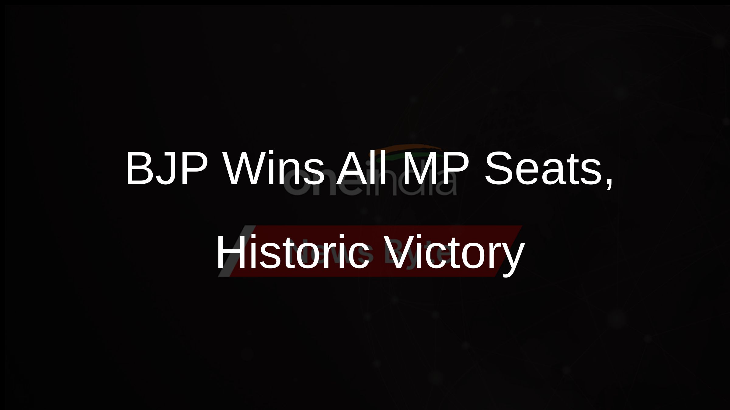 BJP Wins All MP Seats, Historic Victory