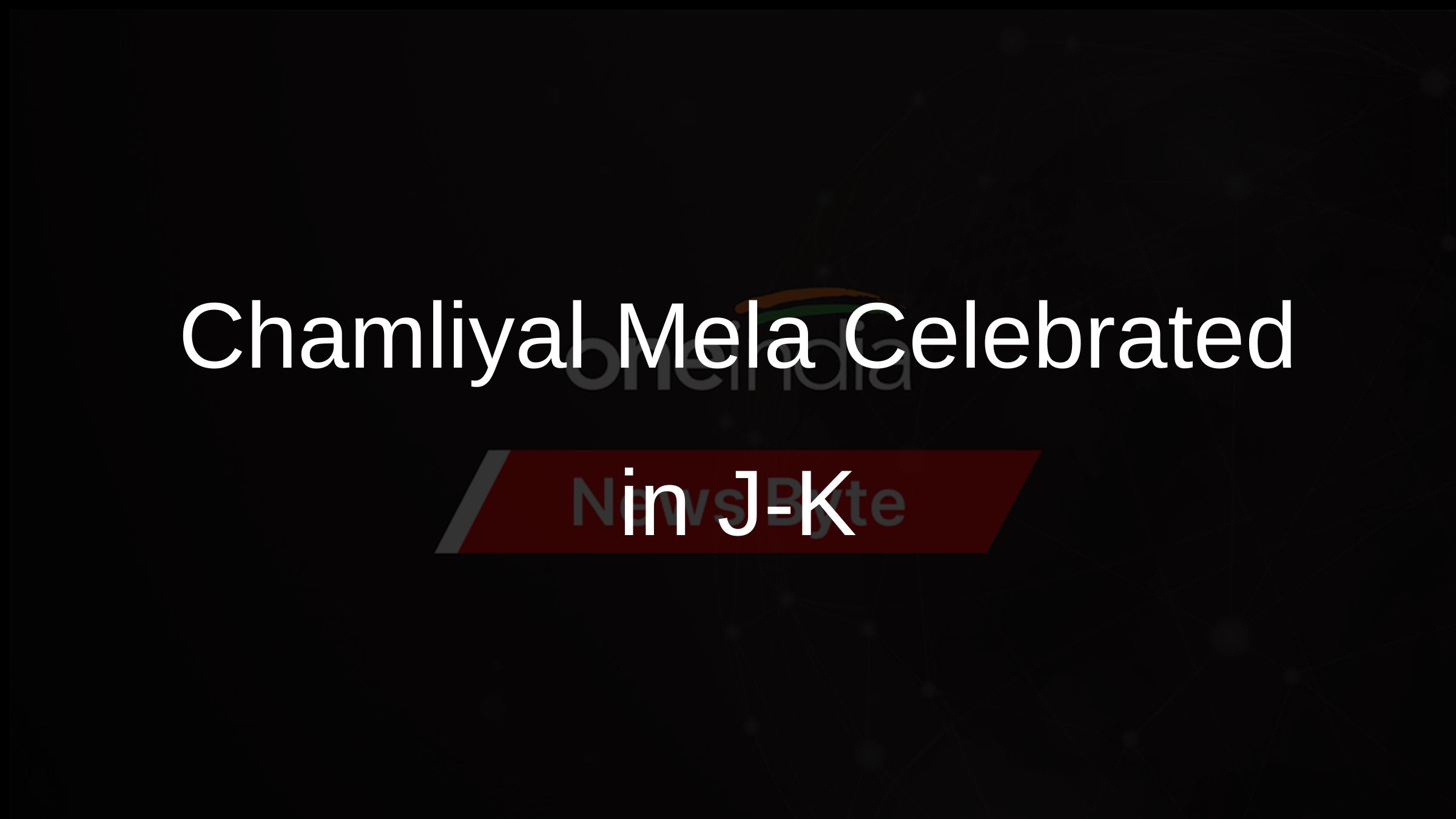 Chamliyal Mela Celebrated in J-K
