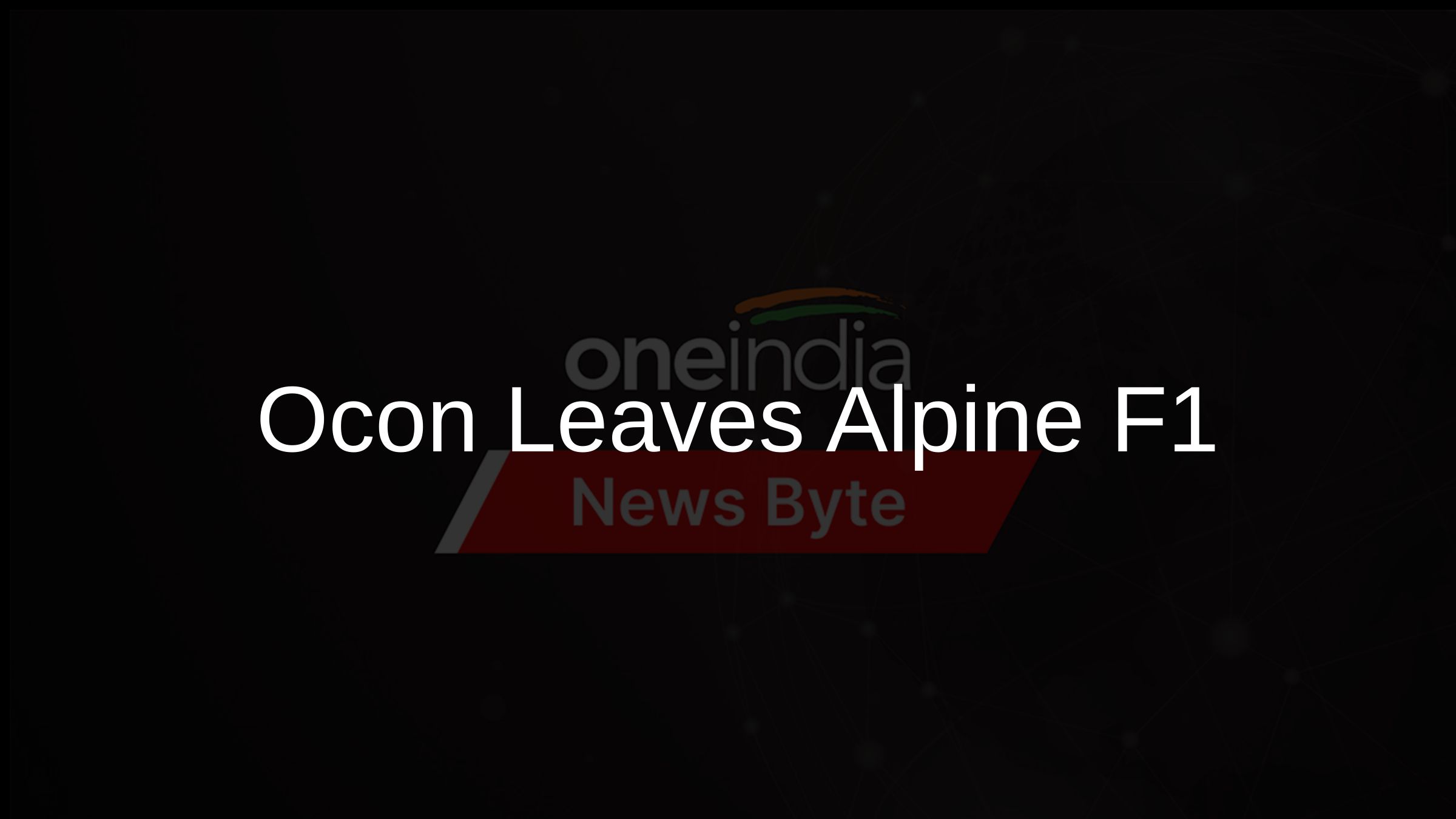 Ocon Leaves Alpine F1