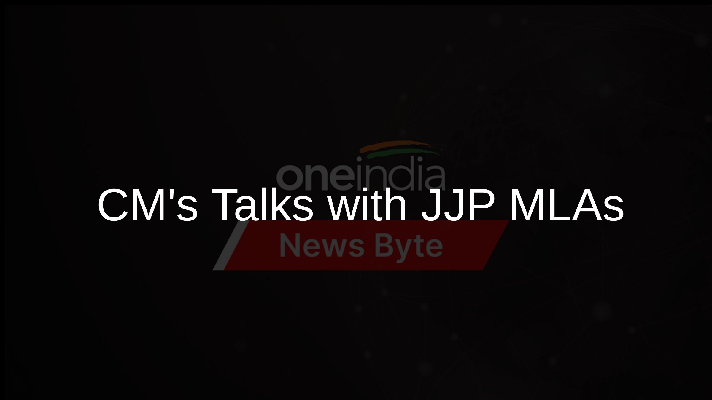 CMs Talks with JJP MLAs