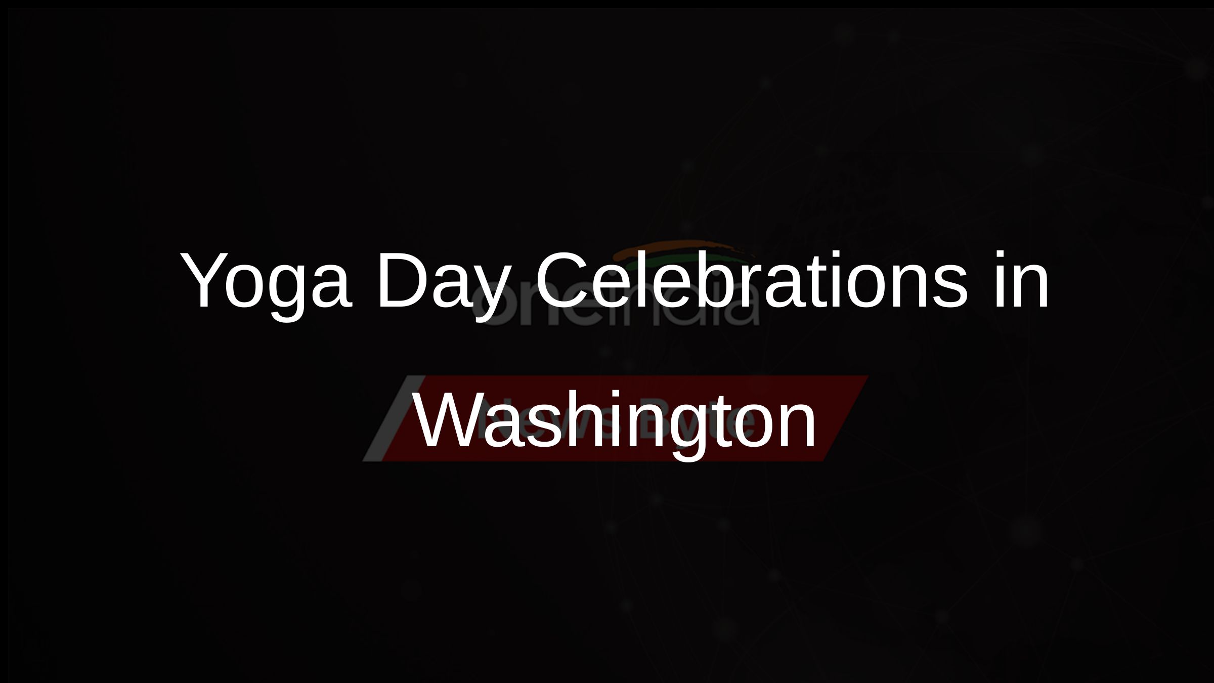 Yoga Day Celebrations in Washington