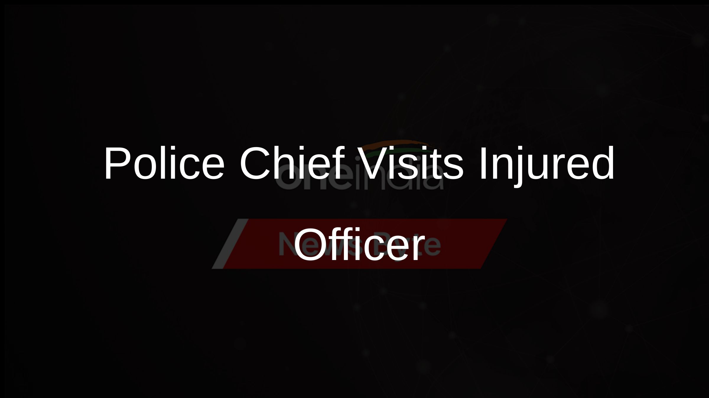 Police Chief Visits Injured Officer