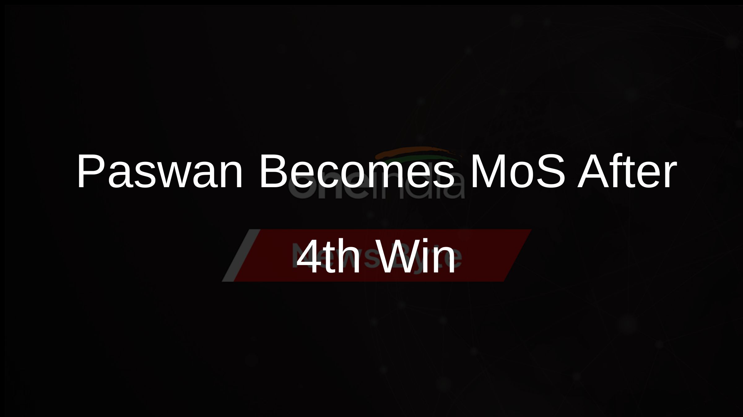 Paswan Becomes MoS After 4th Win