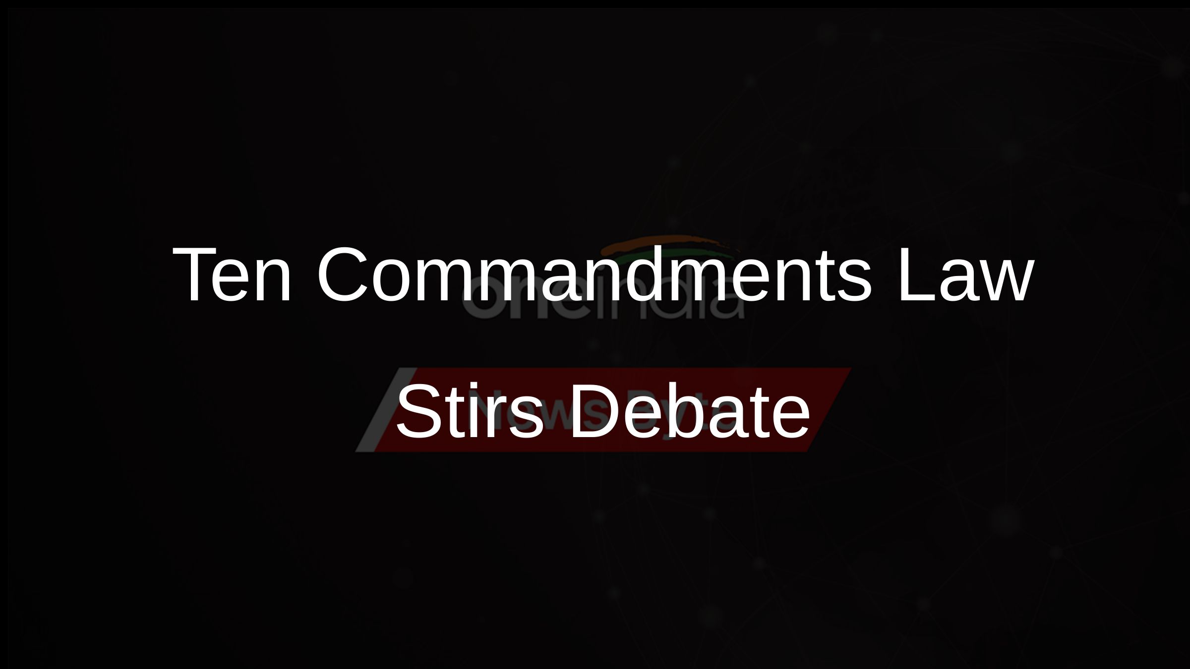 Ten Commandments Law Stirs Debate