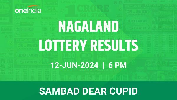Results of the Nagaland State Lottery Dear Cupid for June 12 at 6 PM