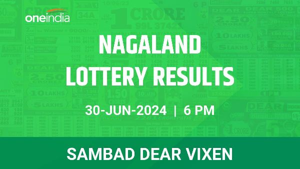 Results of the Nagaland State Lottery Dear Vixen for June 30 at 6 PM