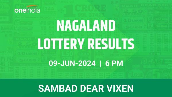 Results of the Nagaland State Lottery Dear Vixen for June 9 at 6 PM