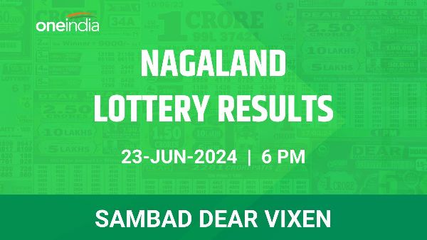 Results of the Nagaland State Lottery Dear Vixen for June 23 at 6 PM