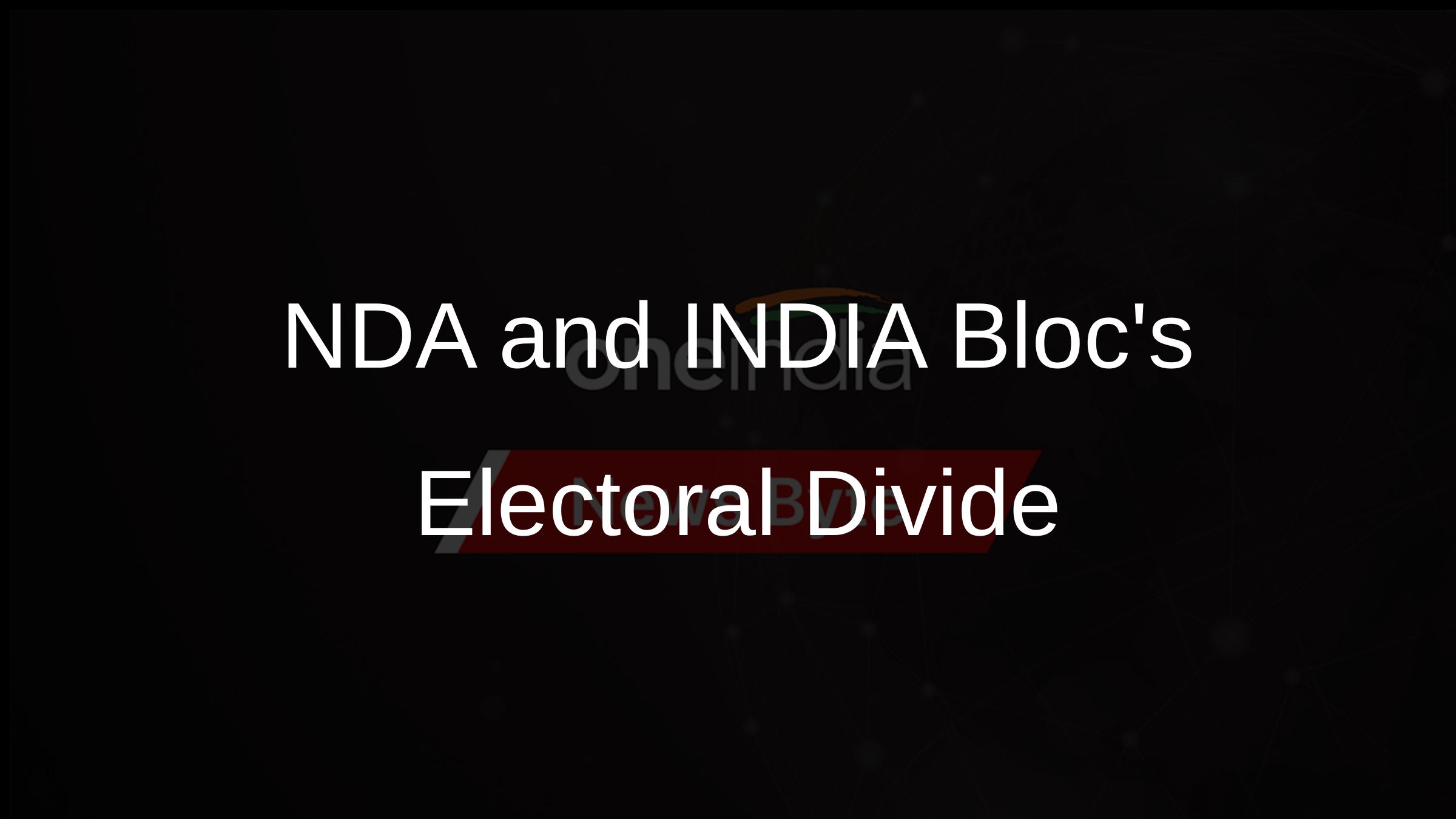 NDA and INDIA Blocs Electoral Divide