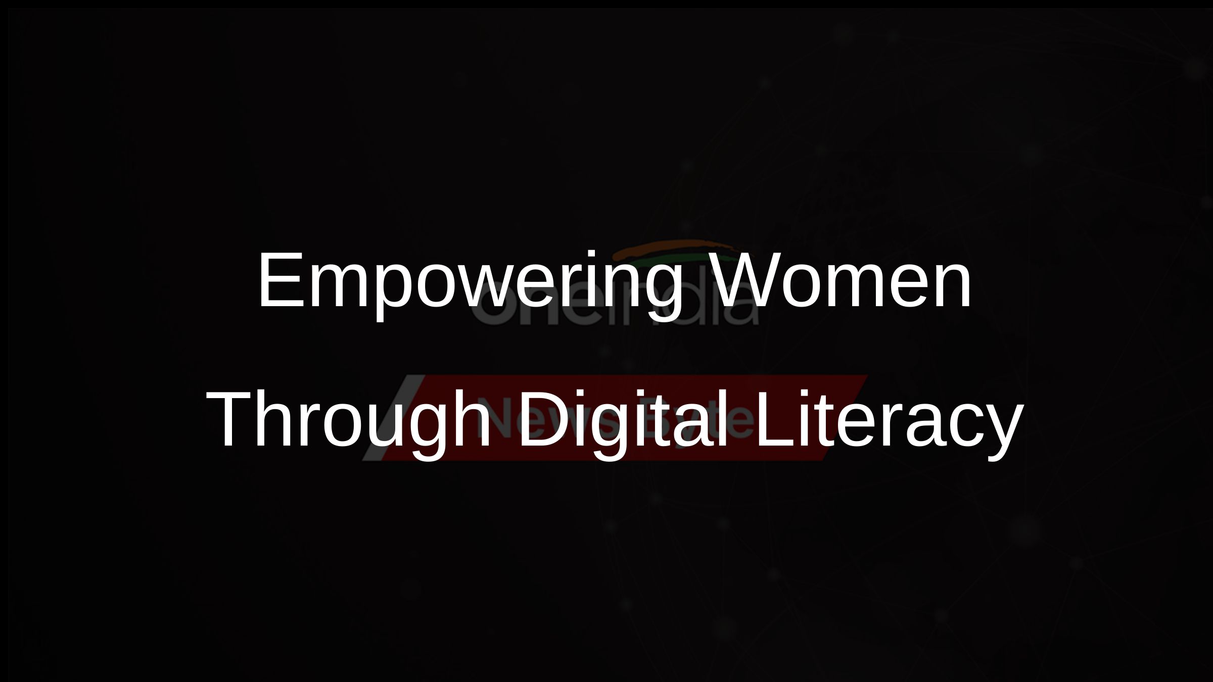Empowering Women Through Digital Literacy